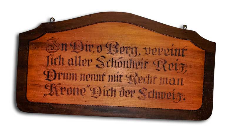 Krone der Sächsischen Schweiz In Dir, o Berg, vereint sich aller Schönheit Reiz, Drum nennt mit Recht man "Krone" Dich der Schweiz.